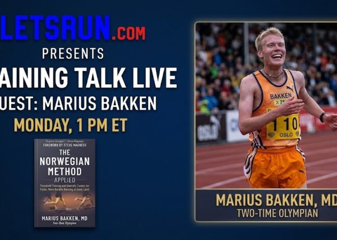 LetsRun.com Training Discussion Live – Marius Bakken is Featured Guest #1 – Monday at 1 p.m. ET